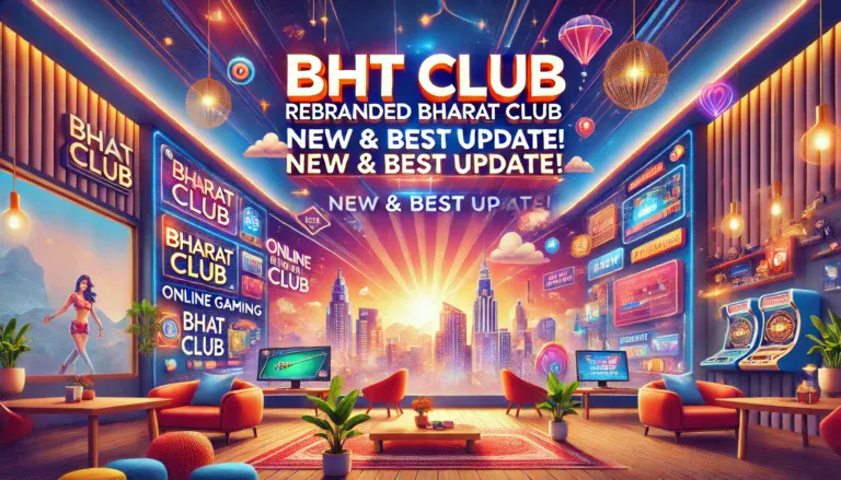 BHT Club: Rebranded Bharat Club New & Best Update!